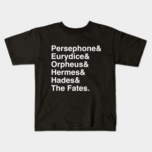 Hadestown the Musical| Persephone & Eurydice & Orpheus & Hermes & Hades & The Fates. Kids T-Shirt